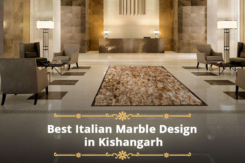 Best Italian Marble Design in Kishangarh