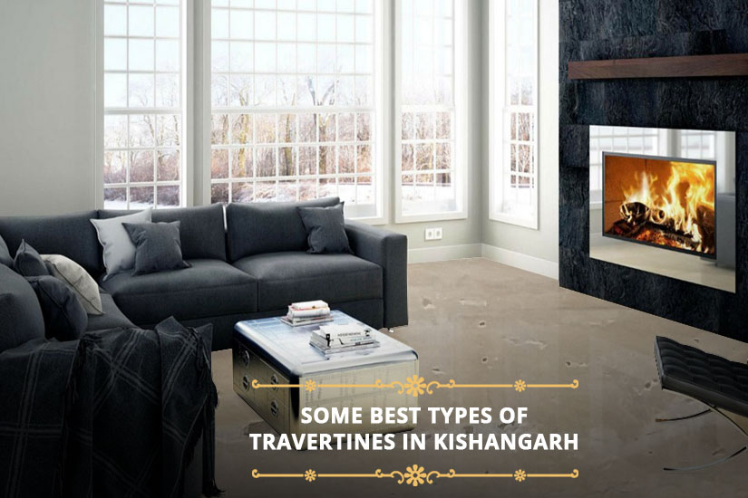 Some Best Types of Travertines in Kishangarh