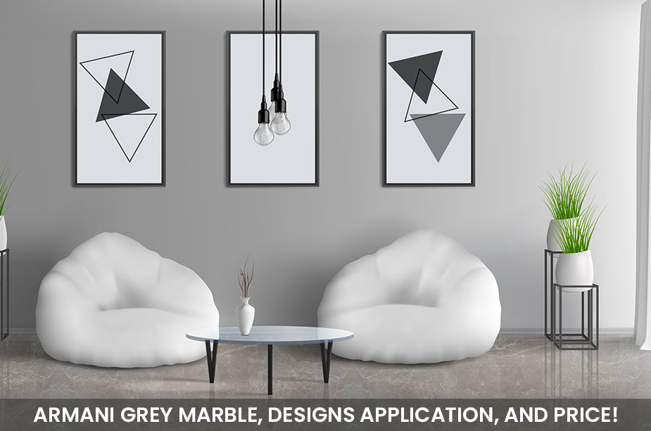 Armani Grey Marble, Designs Application, and Price!
