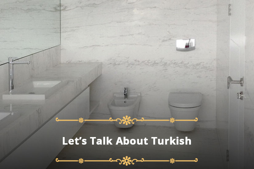 Are You Looking for Marble? Let’s Talk About Turkish